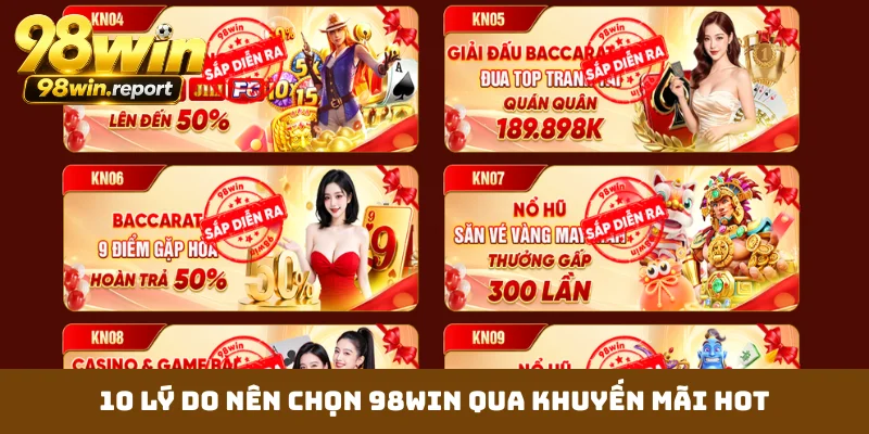 10-ly-do-nen-chon-98win-qua-khuyen-mai-hot