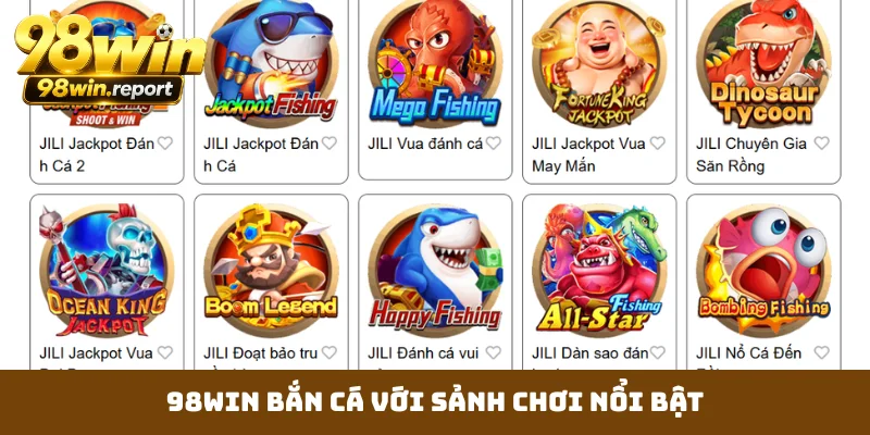 98win-ban-ca-voi-sanh-choi-noi-bat
