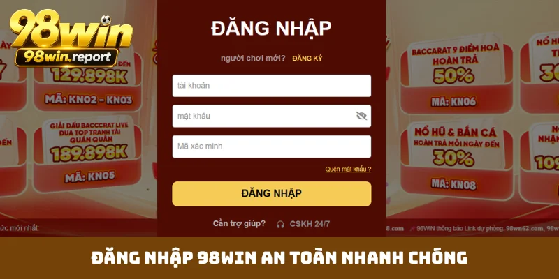 dang-nhap-98win-an-toan-nhanh-chong