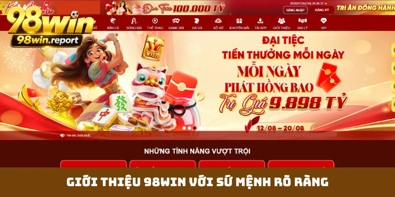 gioi-thieu-98win-voi-su-menh-ro-rang